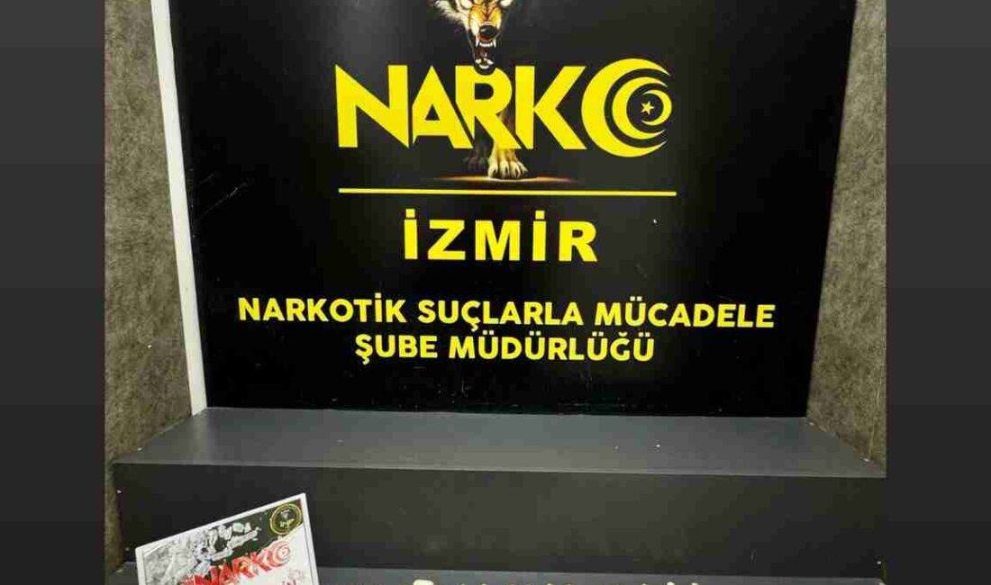 İzmir’de Narkotik Suçlarla Mücadele Şube Müdürlüğü ekiplerince yürütülen çalışmalar kapsamında,