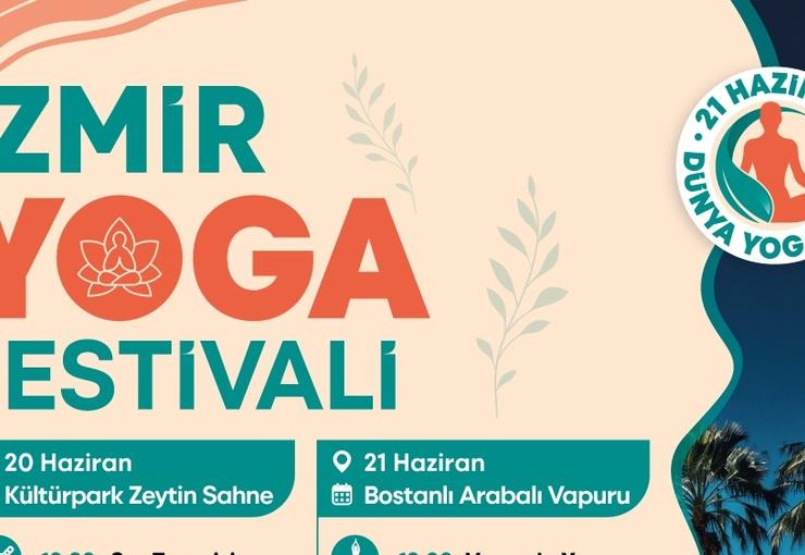 İzmir Büyükşehir Belediyesi tarafından 20-21 Haziran’da yapılacak İzmir Yoga Festivali’ne