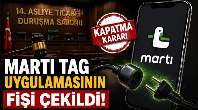14. Asliye Ticaret Duruşma Salonu'nda görülen davada Martı Tag ve