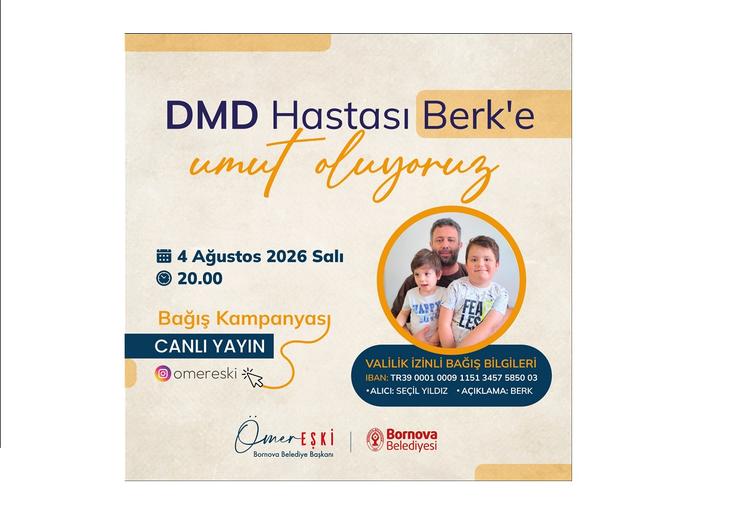 ornova Belediye Başkanı Ömer Eşki, DMD hastası Berk Yıldız için