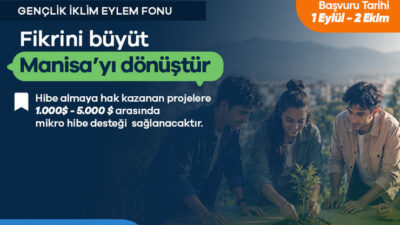 Manisa Büyükşehir Belediyesi, Bloomberg Philanthropies tarafından yürütülen uluslararası Gençlik İklim