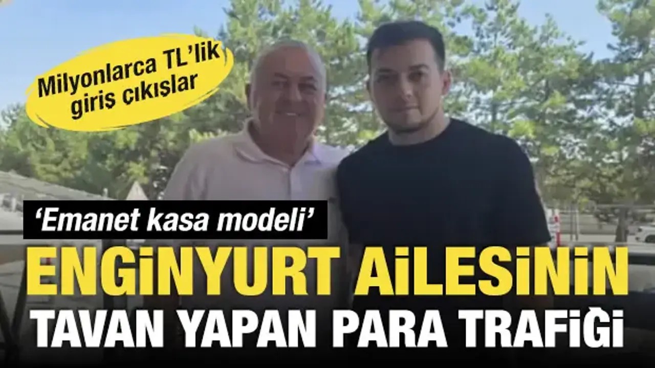 Alptürk Enginyurt’un hesaplarında milyonlarca liralık gizemli trafik: Emanet kasa şüphesi