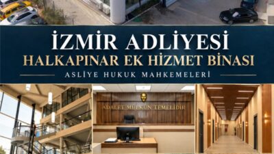İzmir Adliyesi bünyesinde oluşturulan Halkapınar Ek Hizmet Binası faaliyete başlamış