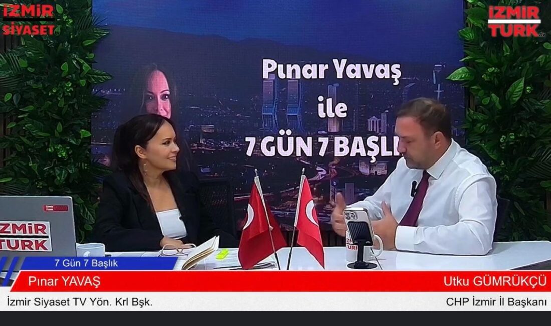 CHP İzmir İl Başkanı Utku Gümrükçü, İzmir Türk TV’de Pınar