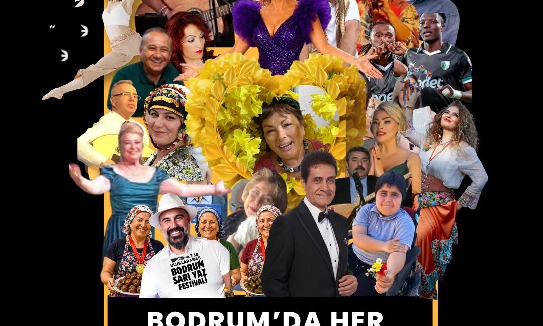 BODRUM’UN 5. MEVSİMİNDE 5 HAFTA SARI YAZ FESTİVALİ
18. ULUSLARARASI BODRUM