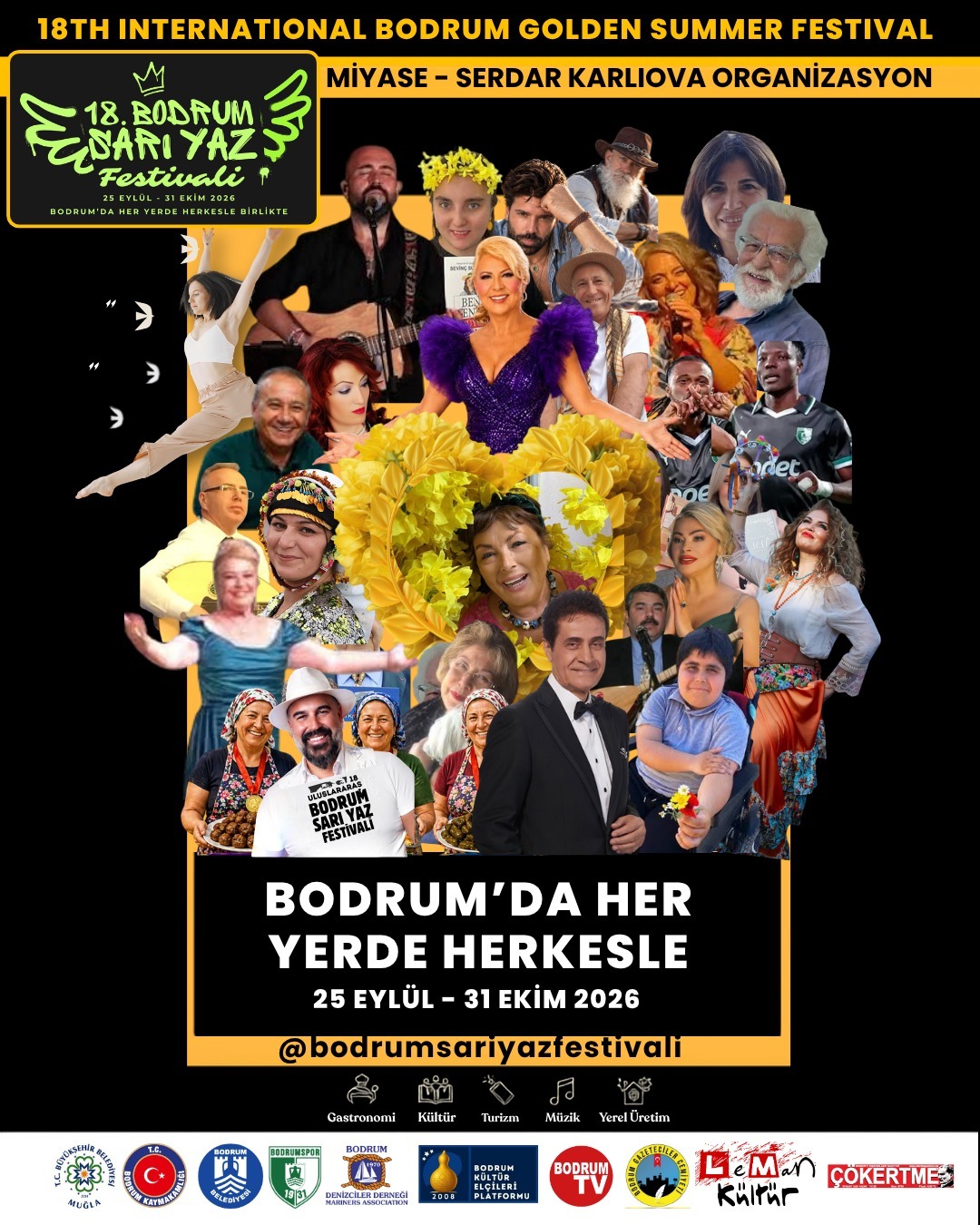 BODRUM’UN 5. MEVSİMİNDE 5 HAFTA SARI YAZ FESTİVALİ
18. ULUSLARARASI BODRUM