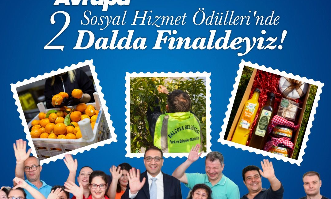 Balçova Belediyesi, Avrupa Sosyal Hizmet Ödülleri’nde iki ayrı başarıyla adını