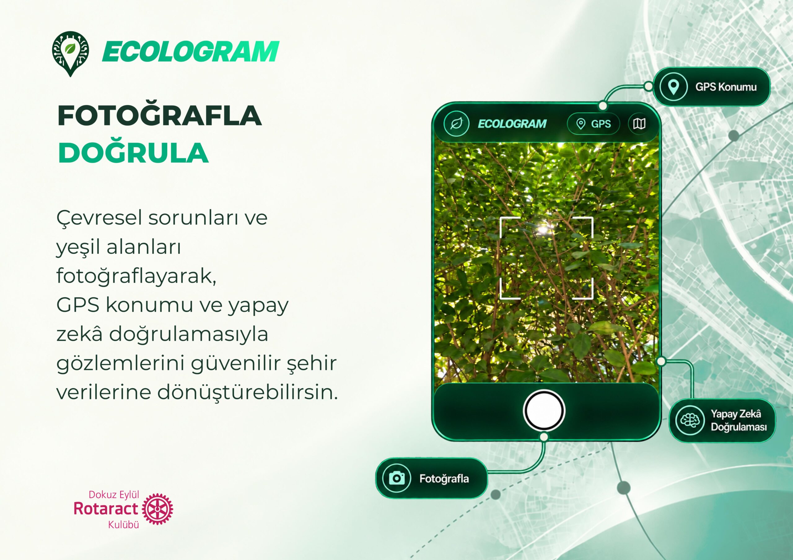 Dokuz Eylül Rotaract Kulübü tarafından geliştirilen Ecologram, kentteki çevresel sorunları